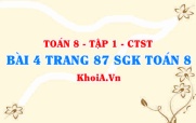 Bài 4 trang 87 SGK Toán 8 Tập 1 Chân trời sáng tạo